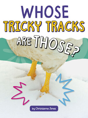 cover image of Whose Tricky Tracks Are Those?